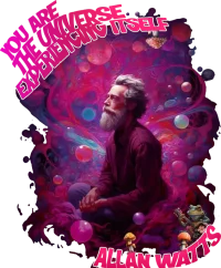 Alan Watts you are the universe experiencing itself — Psychedelic T-Shirt by PsychonautDream