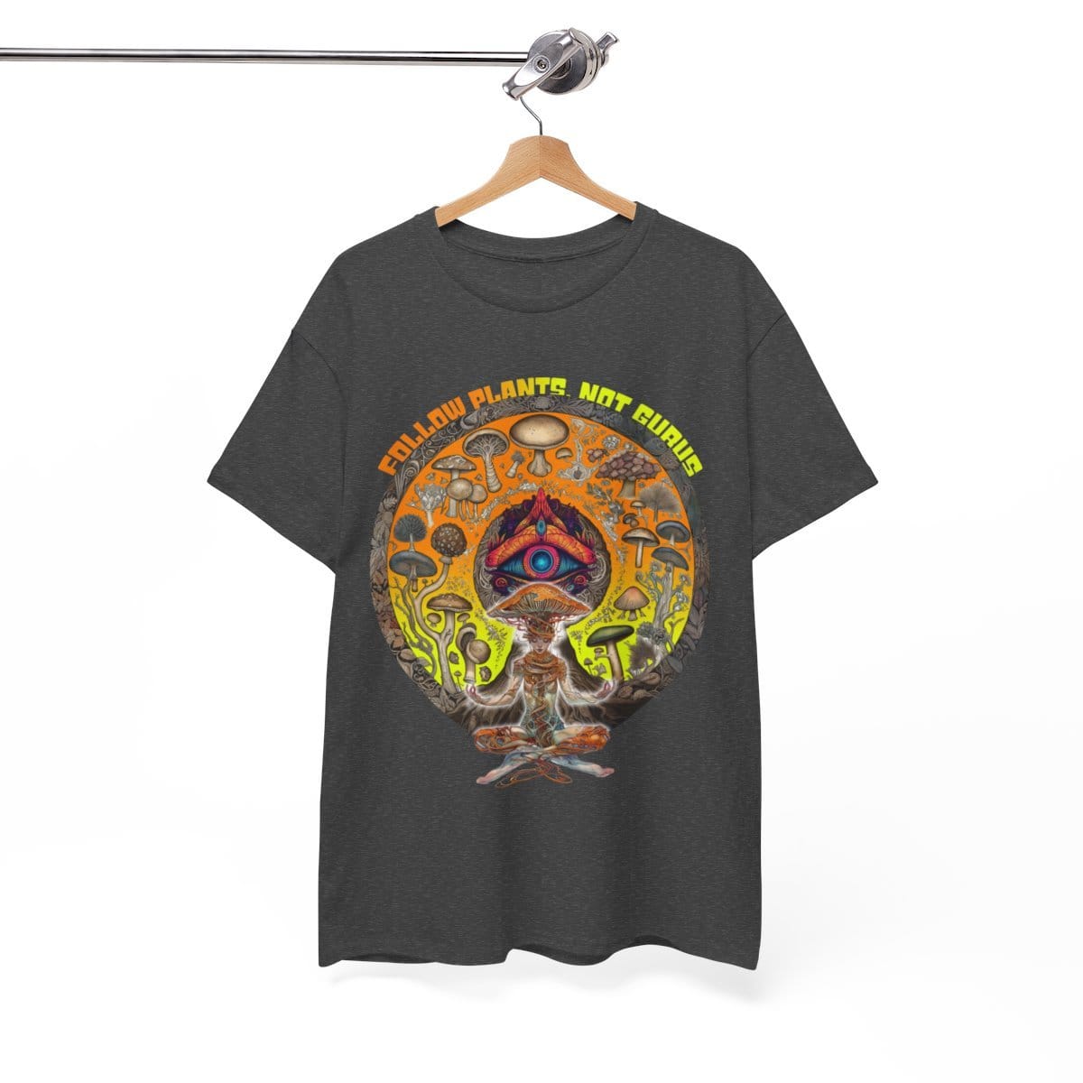 Follow plants, not gurus, Shroom | Psychedelic T-Shirt — gallery product image